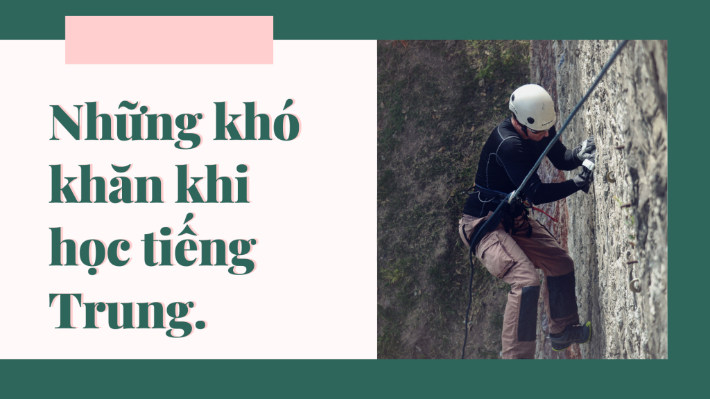 Những khó khăn khi học tiếng Trung