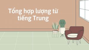 Tổng hợp lượng từ tiếng Trung