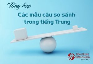 Những mẫu câu so sánh trong tiếng Trung